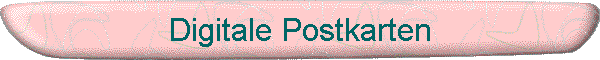 Digitale Postkarten