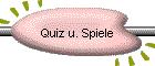 Quiz u. Spiele
